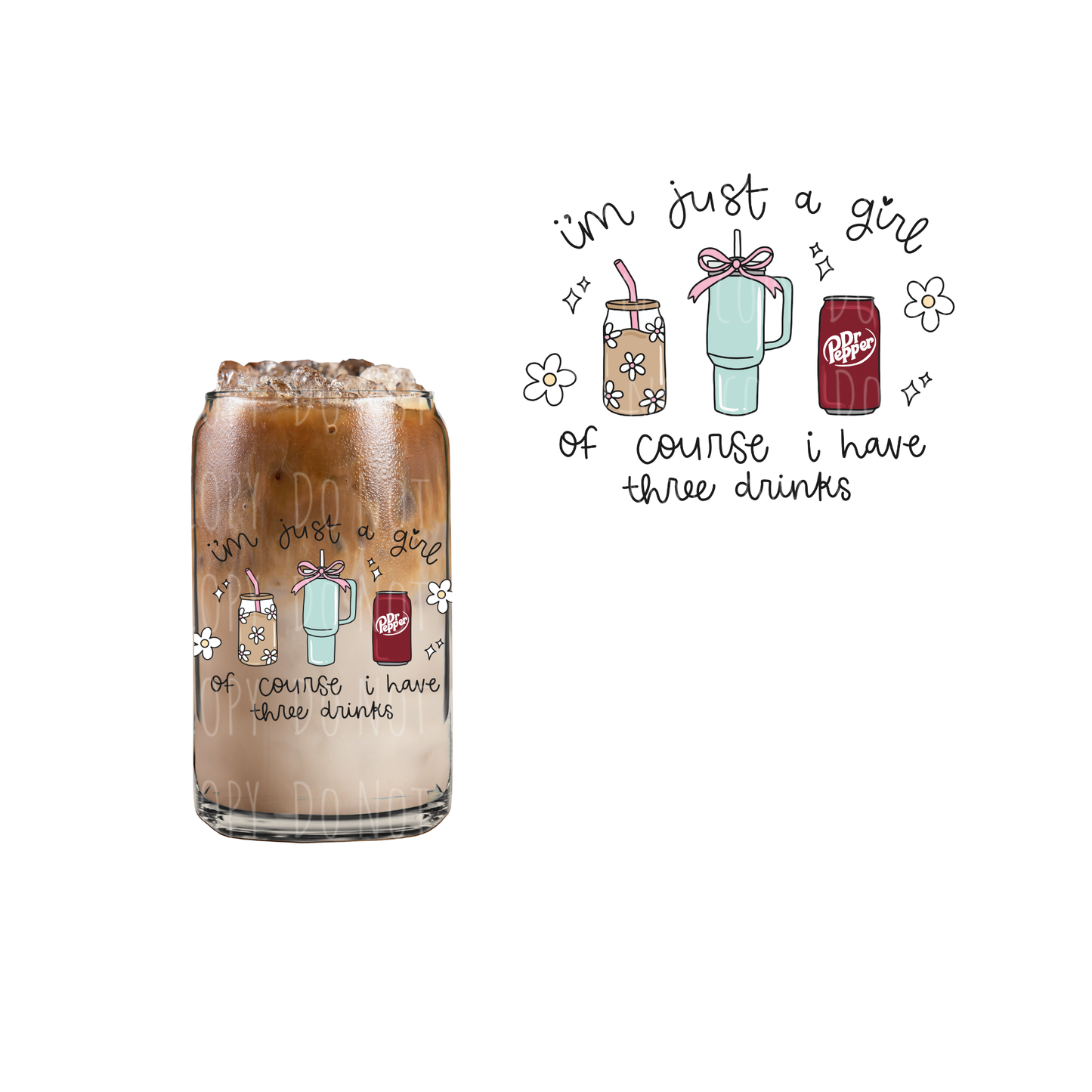 I'm Just A Girl (Dr.Pepper) (DOUBLE SIDED) UVDTF decal
