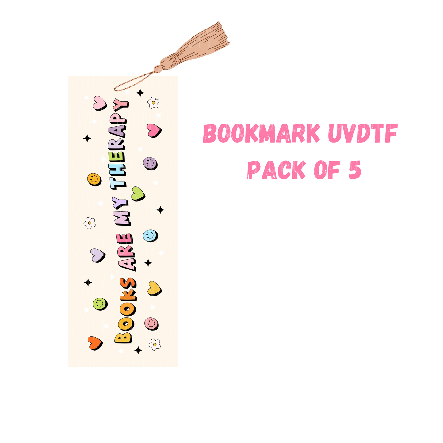 Books Are My Therapy (DOUBLE SIDED) Bookmark UVDTF (pack of 5)
