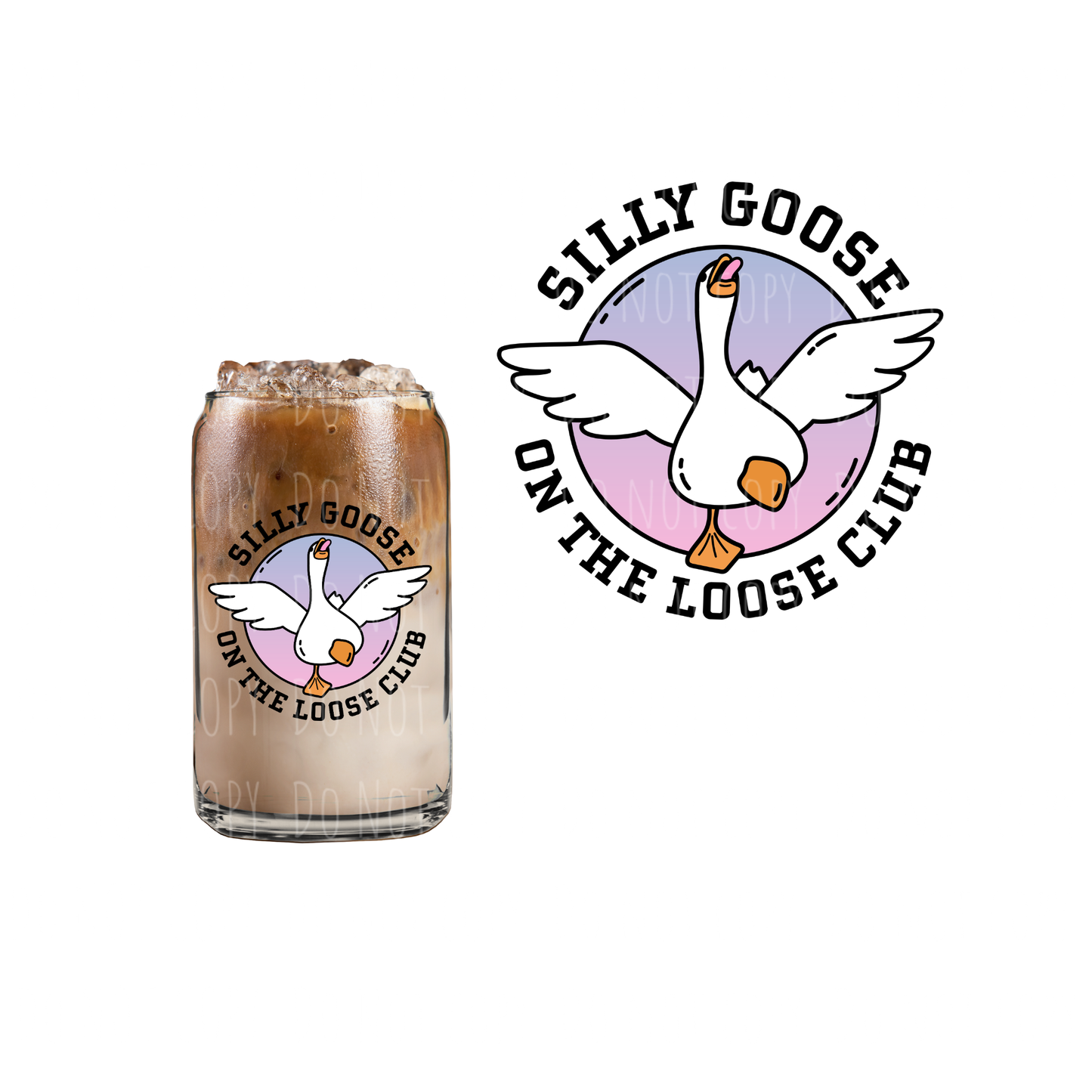 Silly Goose On The Loose Club (DOUBLE SIDED) UVDTF decal