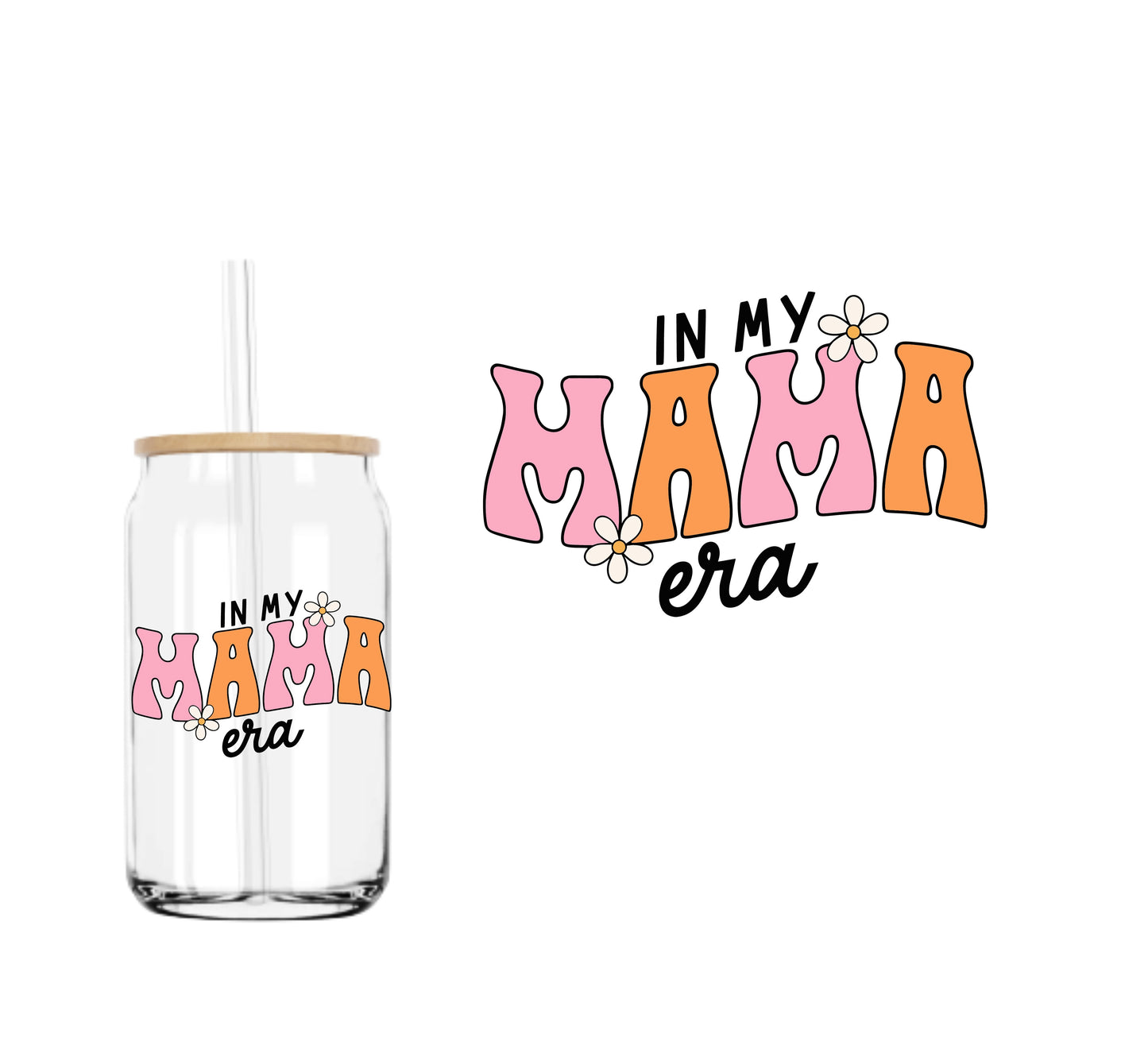 In My Mama Era UVDTF decal