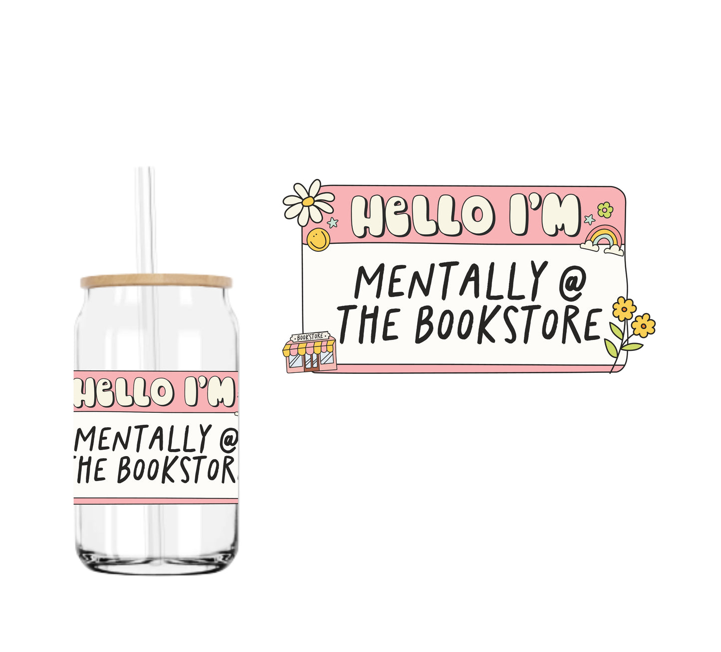 Mentally At The Bookstore (pink) (DOUBLE SIDED) UVDTF decals