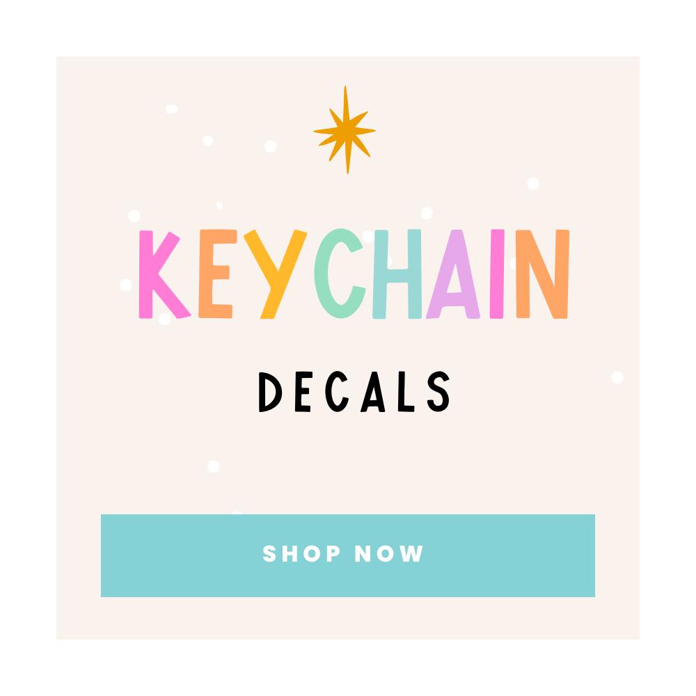Keychain Decal Keychain Decals – Parker + Rae