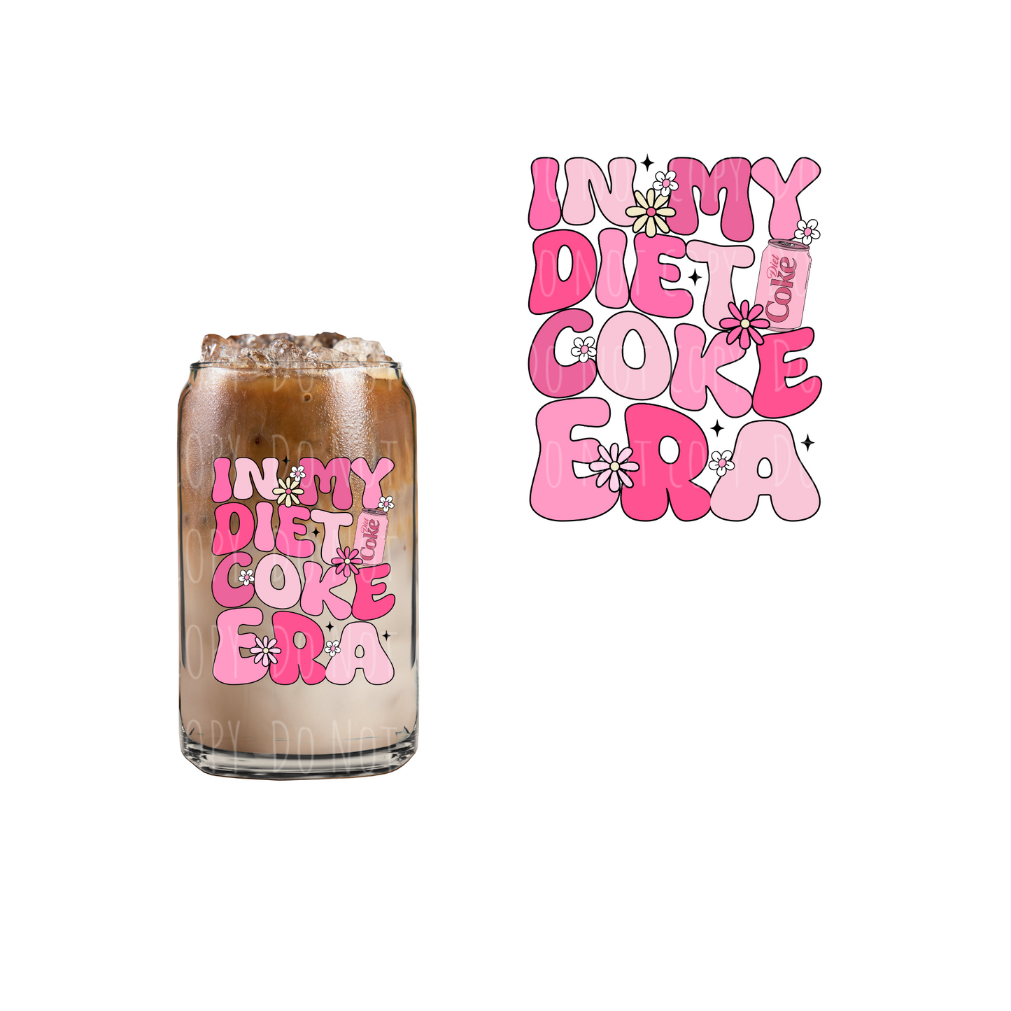 In My Diet Coke Era (DOUBLE SIDED) UVDTF decal