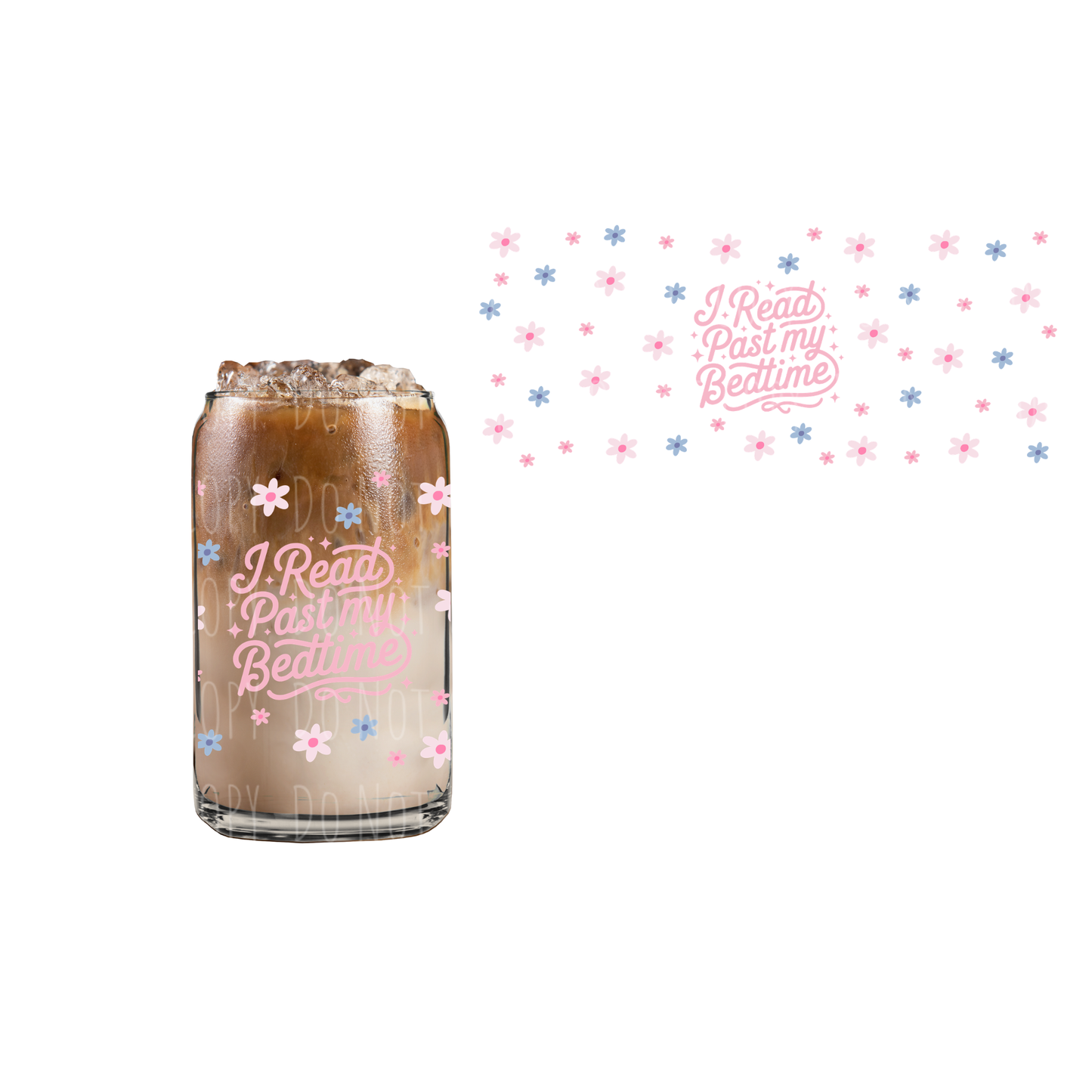 I Read Past My Bedtime (DOUBLE SIDED) UVDTF 16oz cup wrap