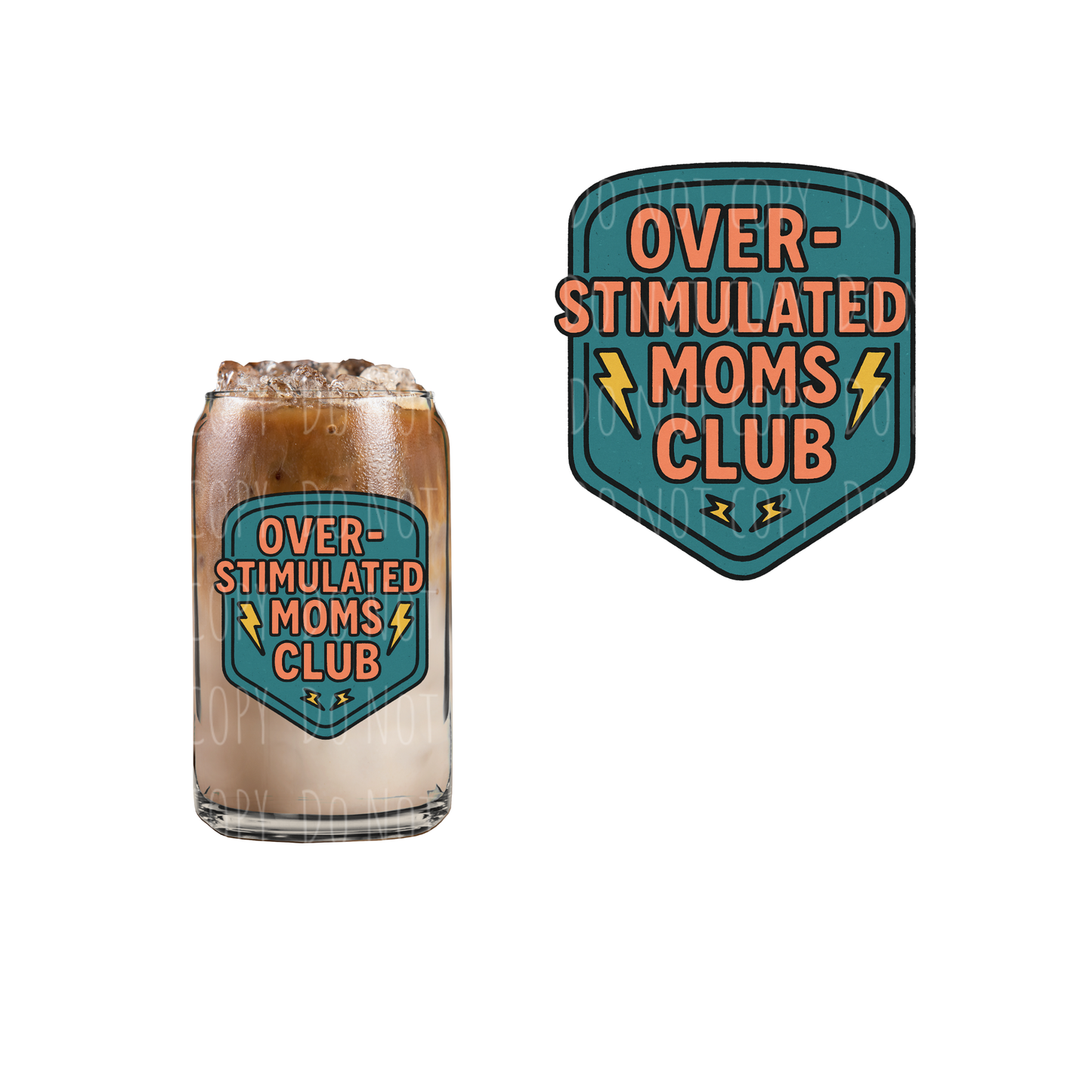 Over Stimulated Moms Club (DOUBLE SIDED) UVDTF decal