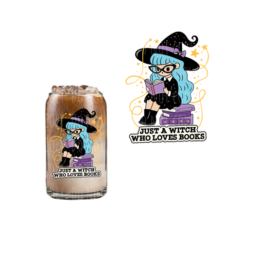 Just A Witch Who Loves Books (DOUBLE SIDED) UVDTF decal