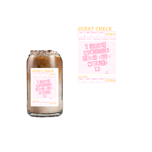 Guest Check I Just Wanna Read All Day (white, pink) (DOUBLE SIDED) UVDTF decal