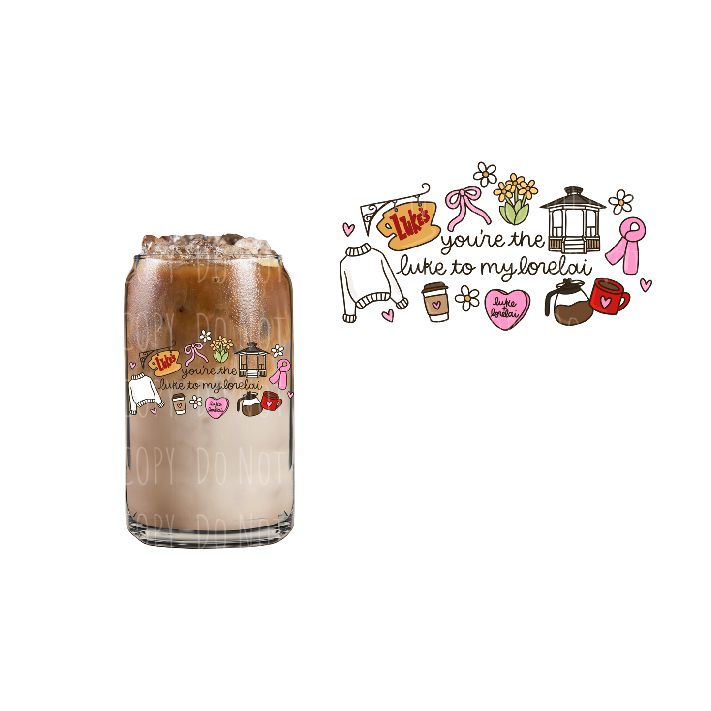 You're The Luke To My Lorelai (DOUBLE SIDED) UVDTF decal