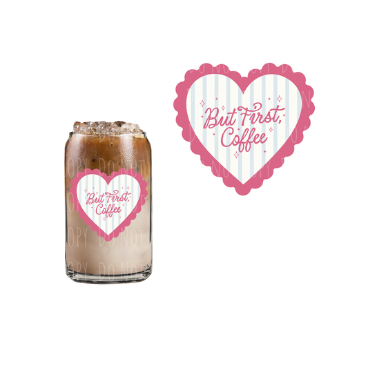But First Coffee (Pink) (DOUBLE SIDED) UVDTF decal