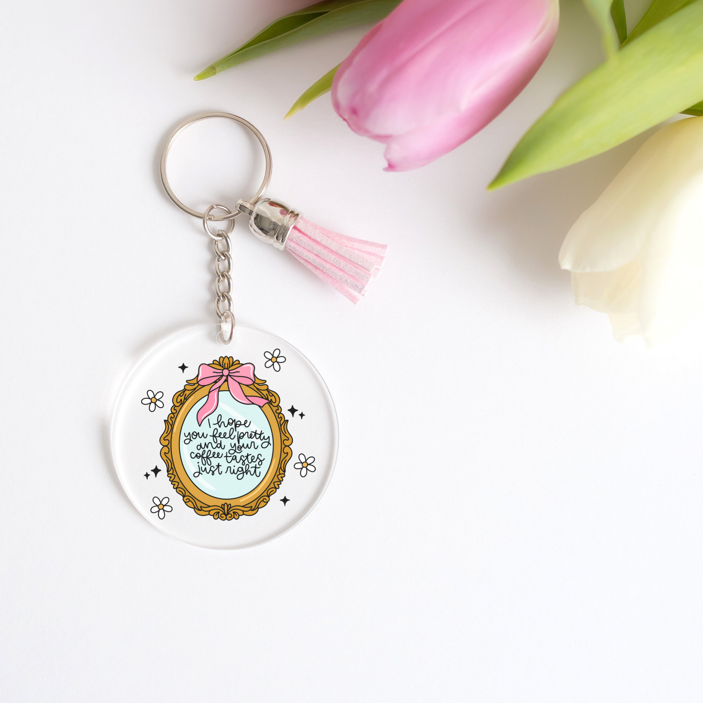 I Hope You Feel Pretty + Your Coffee Tastes Just Right Keychain Decals (PACK OF 5)