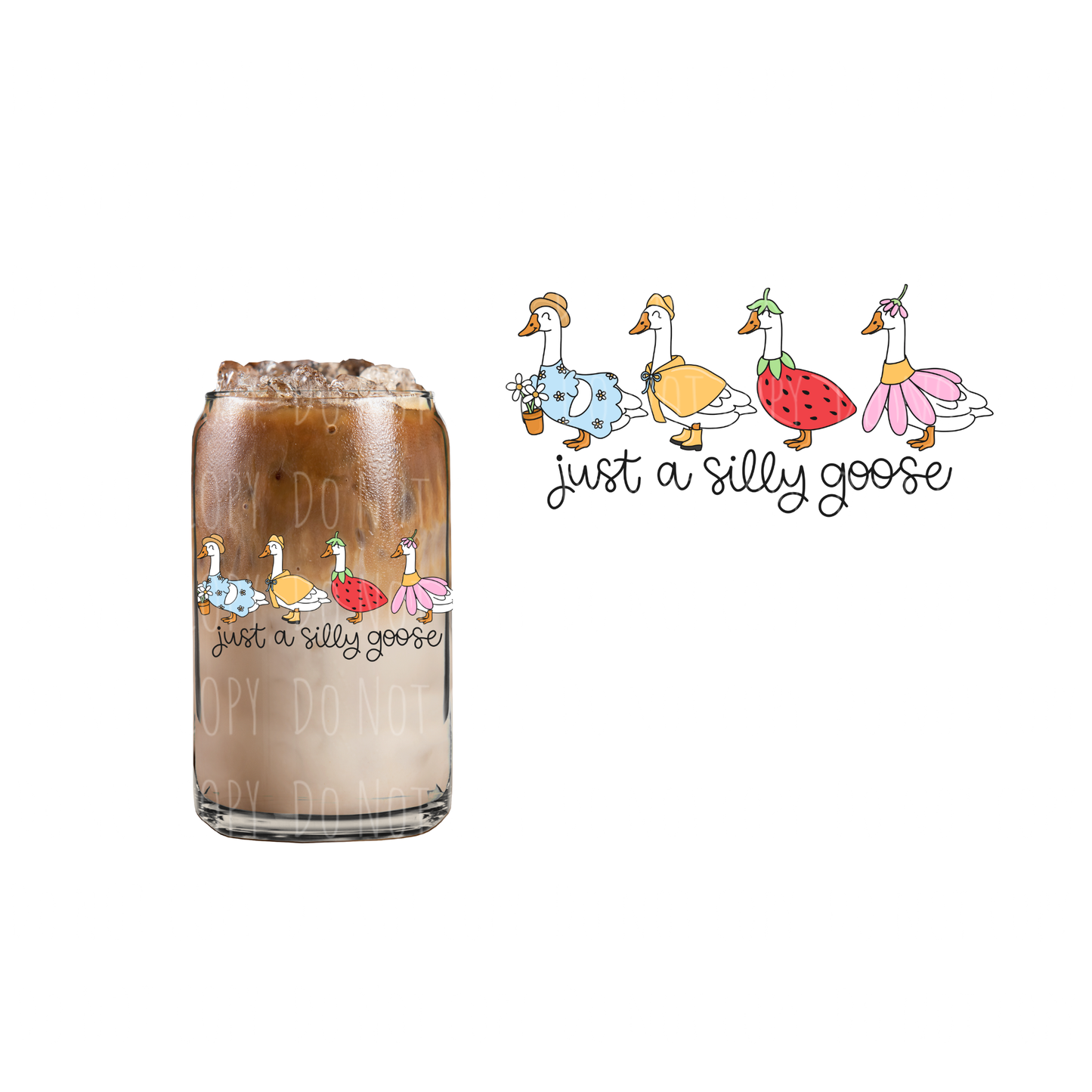 Just A Silly Goose (DOUBLE SIDED) UVDTF decal