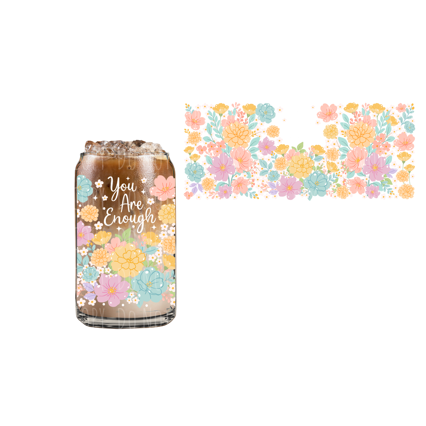 You Are Enough (DOUBLE SIDED) UVDTF 16oz cup wrap