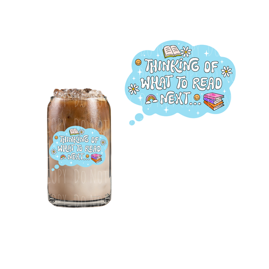 Thinking Of What To Read Next (DOUBLE SIDED) UVDTF decal