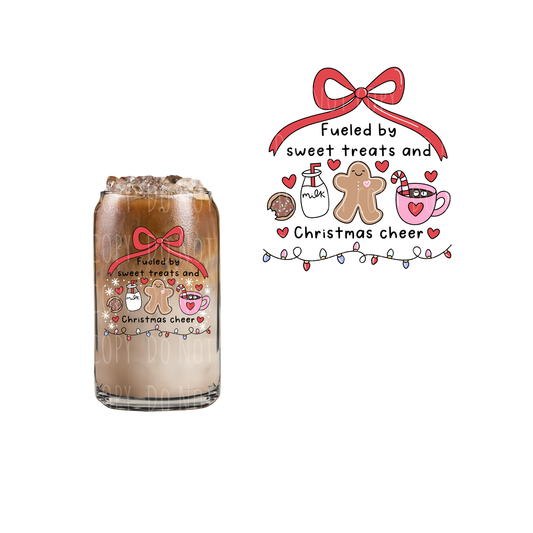 Fueled By Sweet Treats + Christmas Cheer (DOUBLE SIDED) UVDTF decal