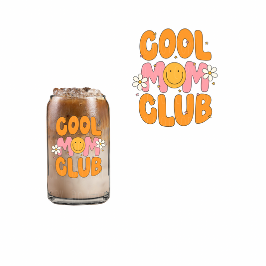 Cool Mom Club (DOUBLE SIDED) UVDTF decal