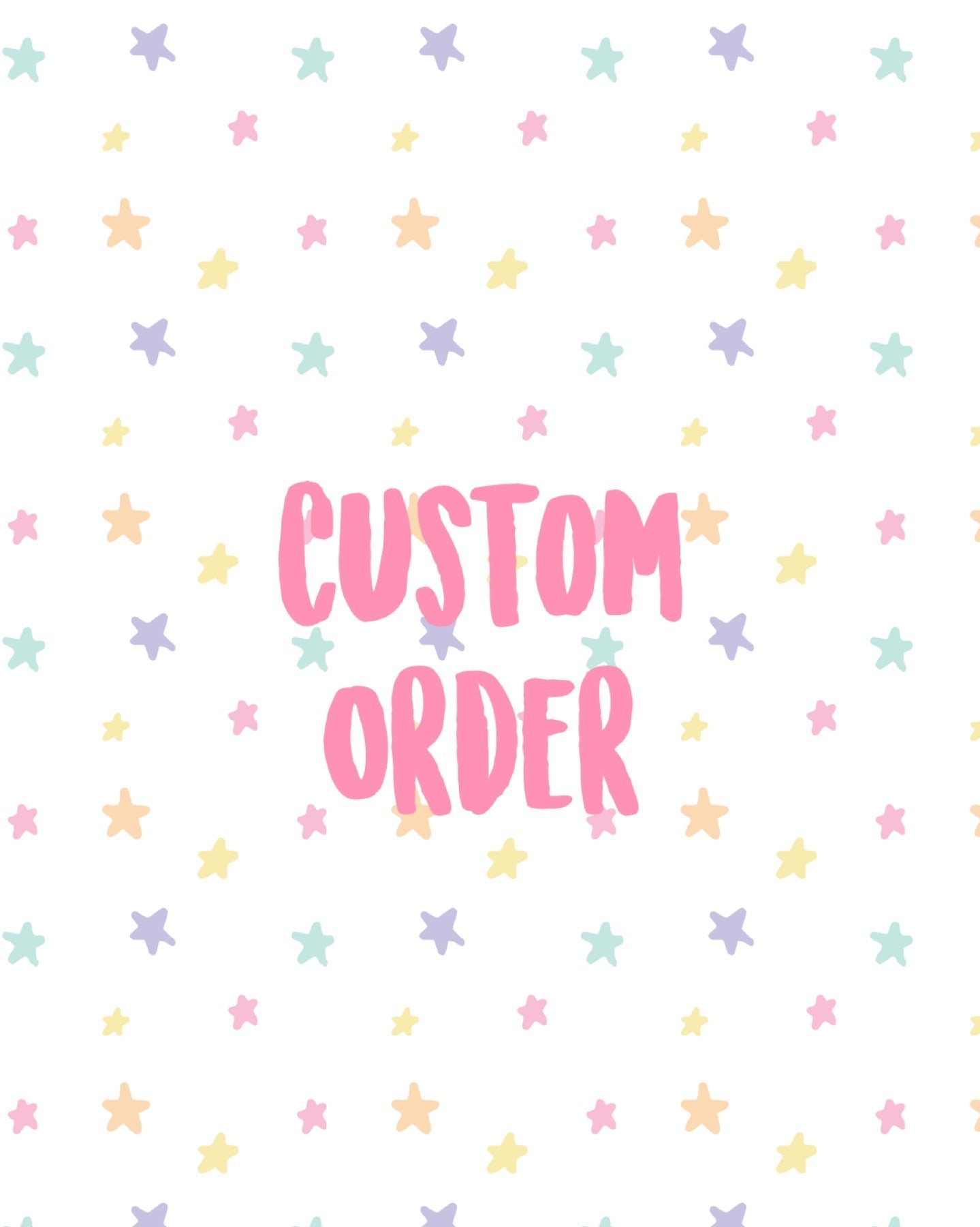 Custom Order